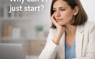 Why Do Adults with ADHD Procrastinate? Understanding the Deeper Reasons (And How to Overcome Them)